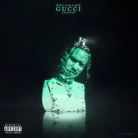 k upreme gucci cologne soundcloud|K$upreme – GUCCI COLOGNE Lyrics .